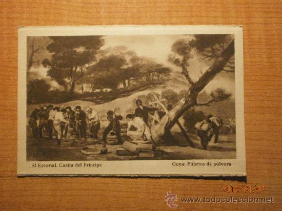 Postcards: POSTAL EL ESCORIAL CASITA DEL PRINCIPE GOYA FABRICA DE POLVORA SIN CIRCULAR