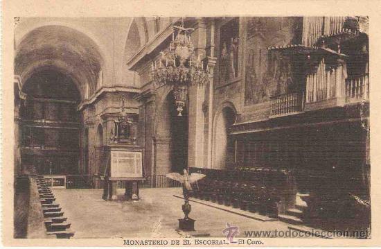 Postais: TARJETA POSTAL DE MADRID.MONASTERIO DE EL ESCORIAL.- EL CORO.
