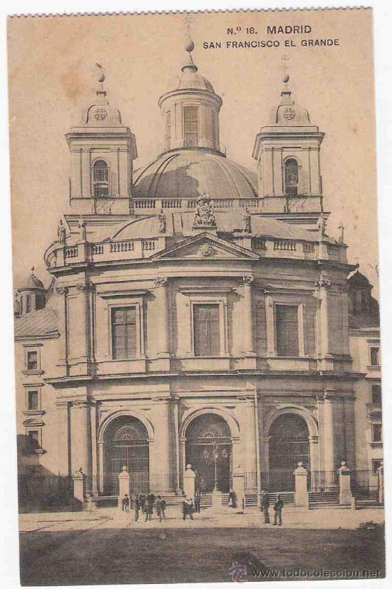 Postales: TARJETA POSTAL DE MADRID.N.&ordm;. 18. SAN FRANCISCO EL GRANDE.