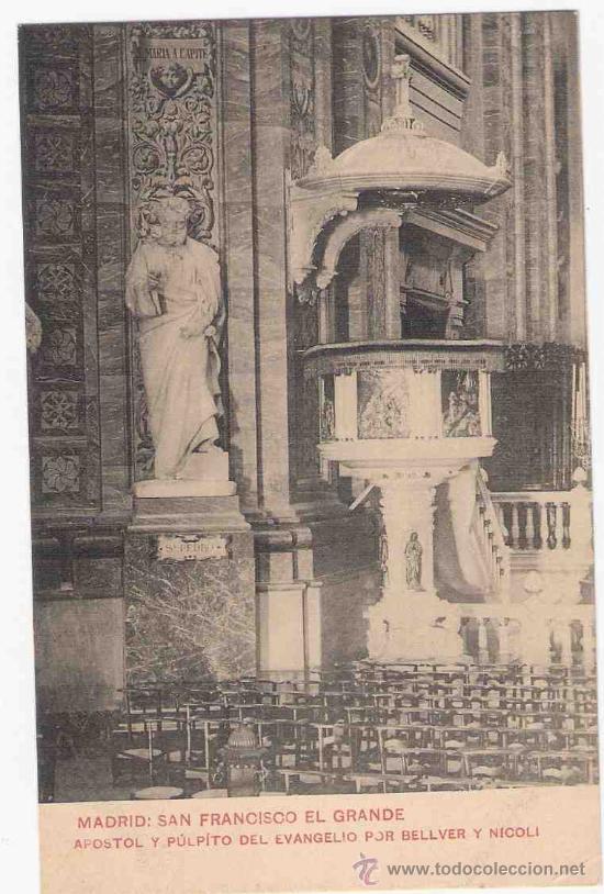 Postales: TARJETA POSTAL DE MADRID.SAN FRANCISCO EL GRANDE. APOSTOL Y PULPITO DEL EVANGELIO POR BELLVER .
