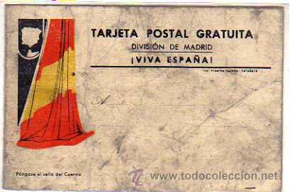 Postales: Tajeta postal gratiuta. Division de Madrid. Viva Espa&ntilde;a. Una patria un estado un caudillo. Politica