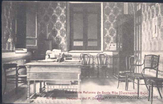 Postkarten: MADRID.- ESCUELA DE REFORMA DE SANTA RITA (CARABANCHEL BAJO).- DESPACHO DEL P. DIRECTOR