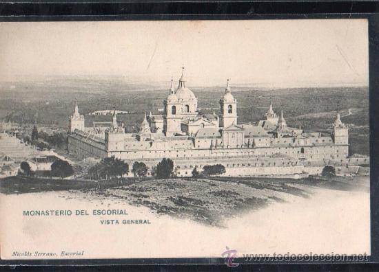 Postcards: TARJETA POSTAL DE EL ESCORIAL - MONASTERIO DEL ESCORIAL. VISTA GENERAL. NICOLAS SERRANO.