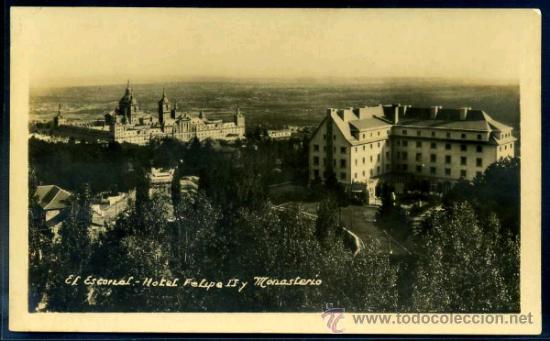 Postales: EL ESCORIAL : Hotel Felipe II y Monasterio. Fotografica