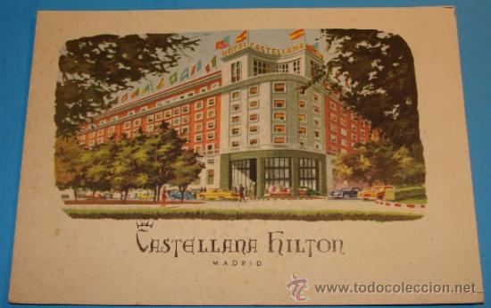 Postais: POSTAL DE MADRID CAPITAL. AÑOS 40. HOTEL CASTELLANA HILTON. 726.