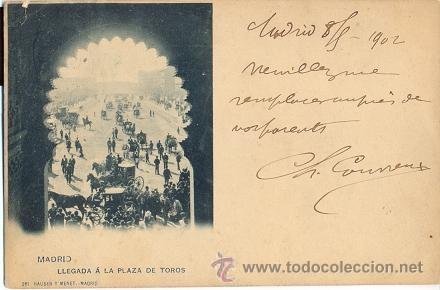 Postcards: RARA POSTAL DE HAUSER Y MENET DE MADRID - LLEGADA A LA PLAZA DE TOROS - A&Ntilde;O 1902