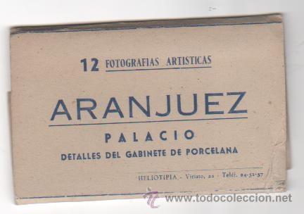Postais: 12 fotograf&iacute;as art&iacute;sticas de Aranjuez. Palacio Gabinete porcelanas. Cuadernillo de 10 X 6 cms