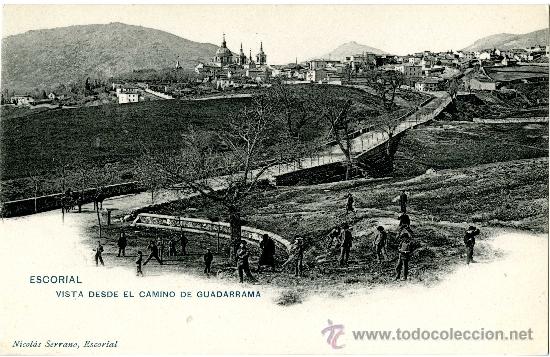 Postais: El Escorial. Vista desde el camino de Guadarrama. Nicol&aacute;s Serrano