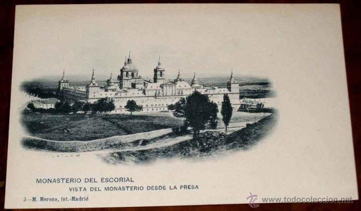 Postcards: POSTAL DEL MONASTERIO DEL ESCORIAL. VISTA DESDE LA PRESA. 3 - M. MORENO, FOT. IMPR. HAUSER Y MENET.