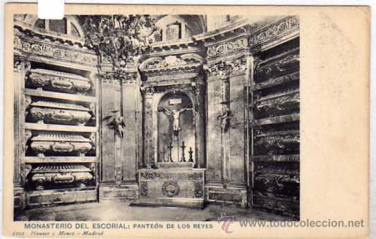 Postales: Monasterio del Escorial. Pante&oacute;n de los reyes. 1102 Hauser y Menet. Reverso sin dividir.