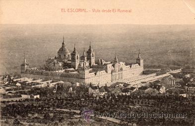 Postkarten: ANTIGUA POSTAL - EL ESCORIAL MONASTERIO - DESDE EL ROMERAL - ED. NICOLAS SERRANO - NUEVA