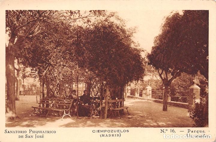 Postais: CIEMPOZUELOS (MADRID).- SANATORIO PSIQUIATRICO SAN JOS&Eacute;- PARQUE.UN CENADOR
