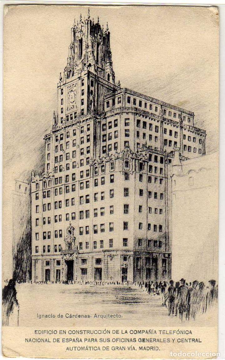 Postales: BONITA POSTAL - MADRID - EDIFICIO EN CONSTRUCCION DE LA COMPA&Ntilde;IA TELEFONICA NACIONAL DE ESPA&Ntilde;A - Foto 1
