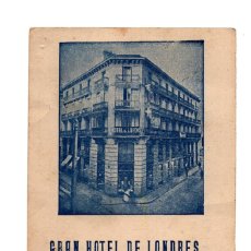 Postales: MADRID.- HOTEL LONDRES, FACHADA. PRECIADOS, GALDOS 2 Y CARMEN.