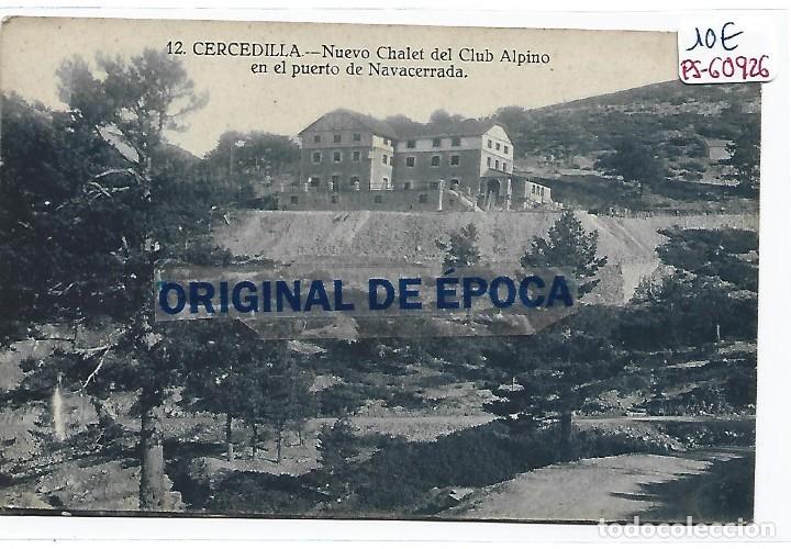 Postkarten: (PS-60926)POSTAL DE CERCEDILLA-NUEVO CHALET DEL CLUB ALPINO EN EL PUERTO DE NAVACERRADA