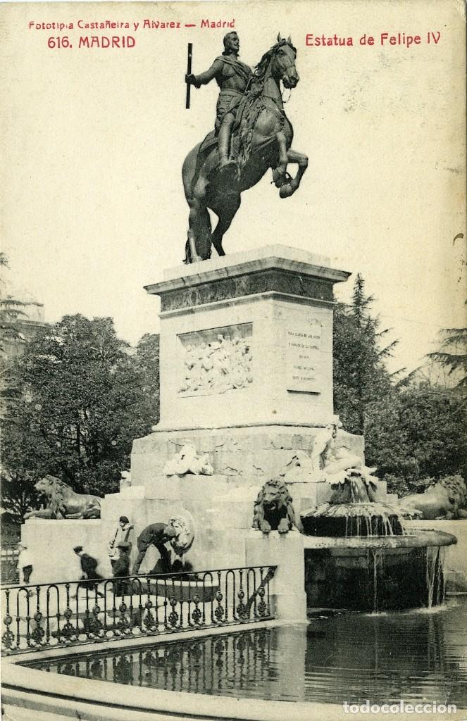 Postcards: N&ordm; 616-MADRID. Estatua de Felipe IV. Circulada en 1913. ED. FOTOTIPIA CASTA&Ntilde;EIRA Y &Aacute;LVAREZ