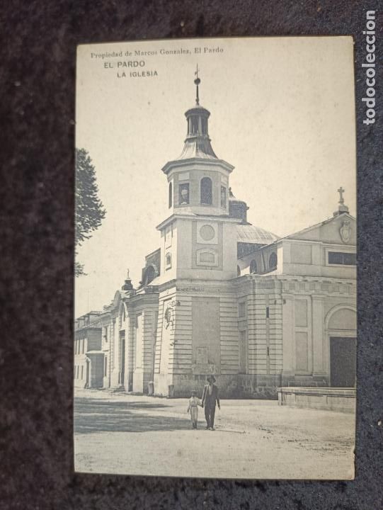 Postkarten: EL PARDO-LA IGLESIA-MARCOS GONZALEZ-HAUSER Y MENET-POSTAL ANTIGUA-(92.760)