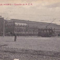 Cartes Postales: MADRID, ESTACION DE M. Z. A. ED. CASTAÑEIRA ALVAREZ Y LEVENFELD Nº 626. SIN CIRCULAR. Lote 361678260