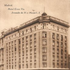 Postales: MADRID HOTEL GRAN VIA, AVDA. DE PI Y MARGALL 3 HAUSER Y MENET SIN CIRCULAR. Lote 362772900