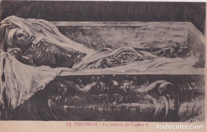 Postais: EL ESCORIAL, LA MOMIA DE CARLOS V &ndash; HIJO DE NICOLAS SERRANO &ndash; S/C