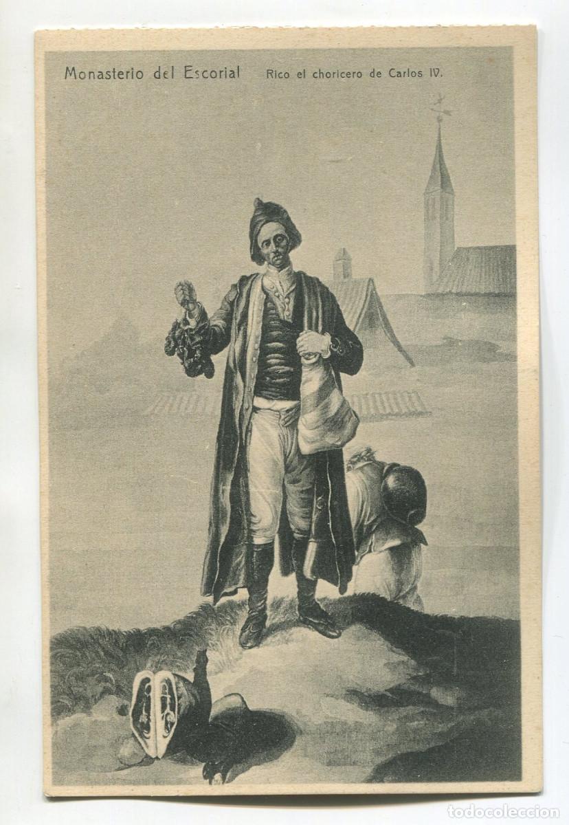 Postales: El Escorial. Monasterio del Escorial. Rico choricero de Carlos iv