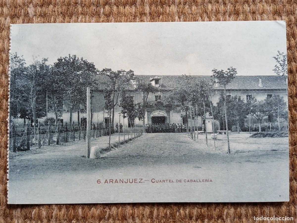 Postales: ARANJUEZ - CUARTEL DE CABALLERIA - Foto 1