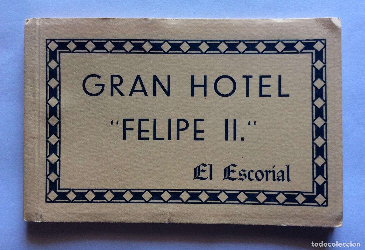 Postales: ALBUM BLOC 12 POSTAL FOTOGR&Aacute;FICAS GRAN HOTEL FELIPE II EL ESCORIAL MADRID