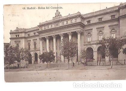 Postales: ANTIGUA POSTAL 44 MADRID BOLSA DEL COMERCIO 1930