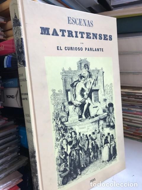 Postales: MESONERO ROMANOS, Ram&oacute;n de - ESCENAS MATRITENSES por el curioso parlante (Facs&iacute;mil de 1851)