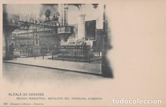 Postales: MADRID ALCALA DE HENARES DORSO SIN DIVIDIR SEPULCRO DEL CARDENAL CISNEROS
