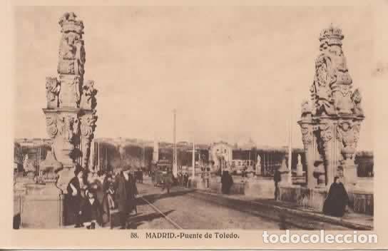 Postales: MADRID SIN ESCRIBIR PUENTE DE TOLEDO