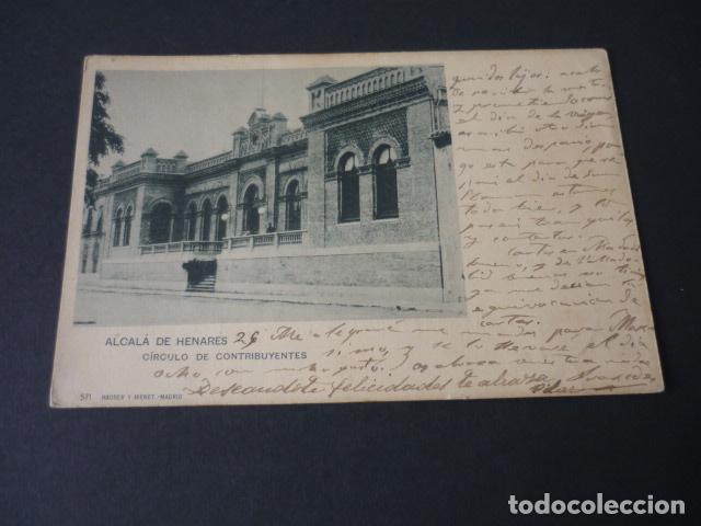 Postcards: ALCALA DE HENARES MADRID CIRCULO DE CONTRIBUYENTES HAUSER Y MENET ESCRITA A RAMON SANTA MARIA