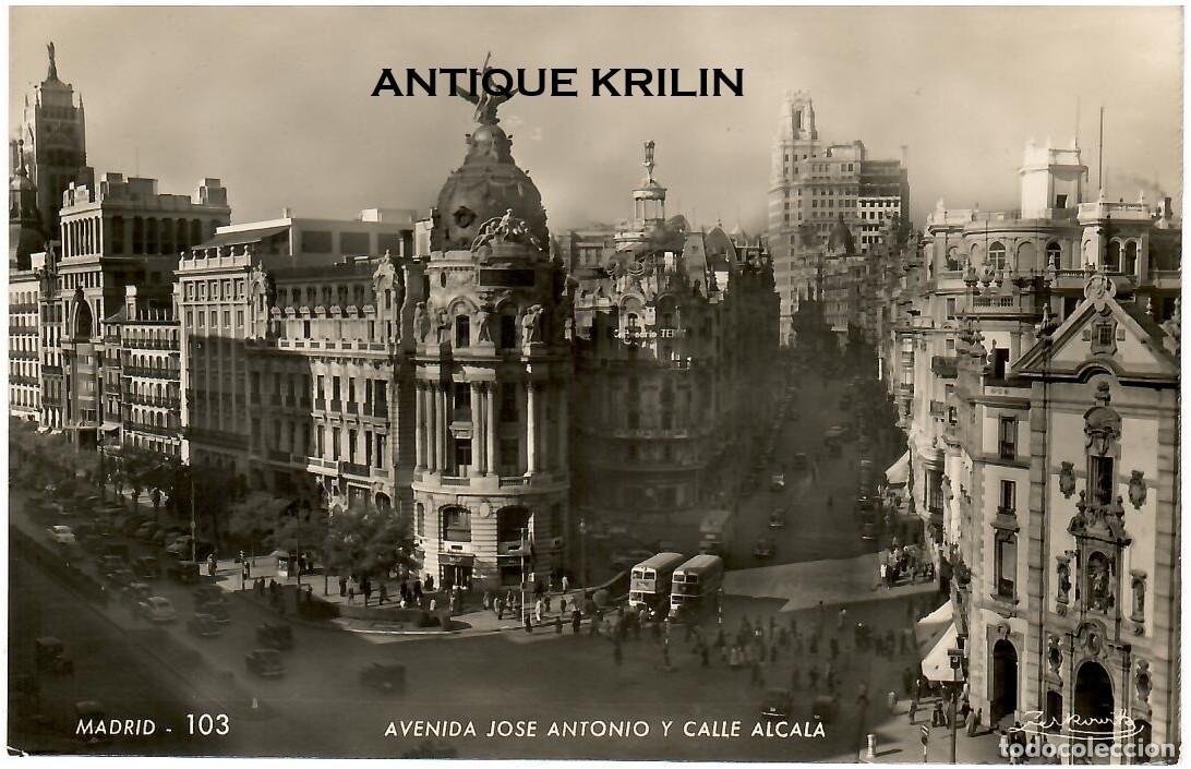 Postales: MADRID N&ordm; 103 AVDA. JOS&Eacute; ANTONIO Y CALLE ALCALA / EDICION ZERKOWITZ / SIN FRANQUEAR