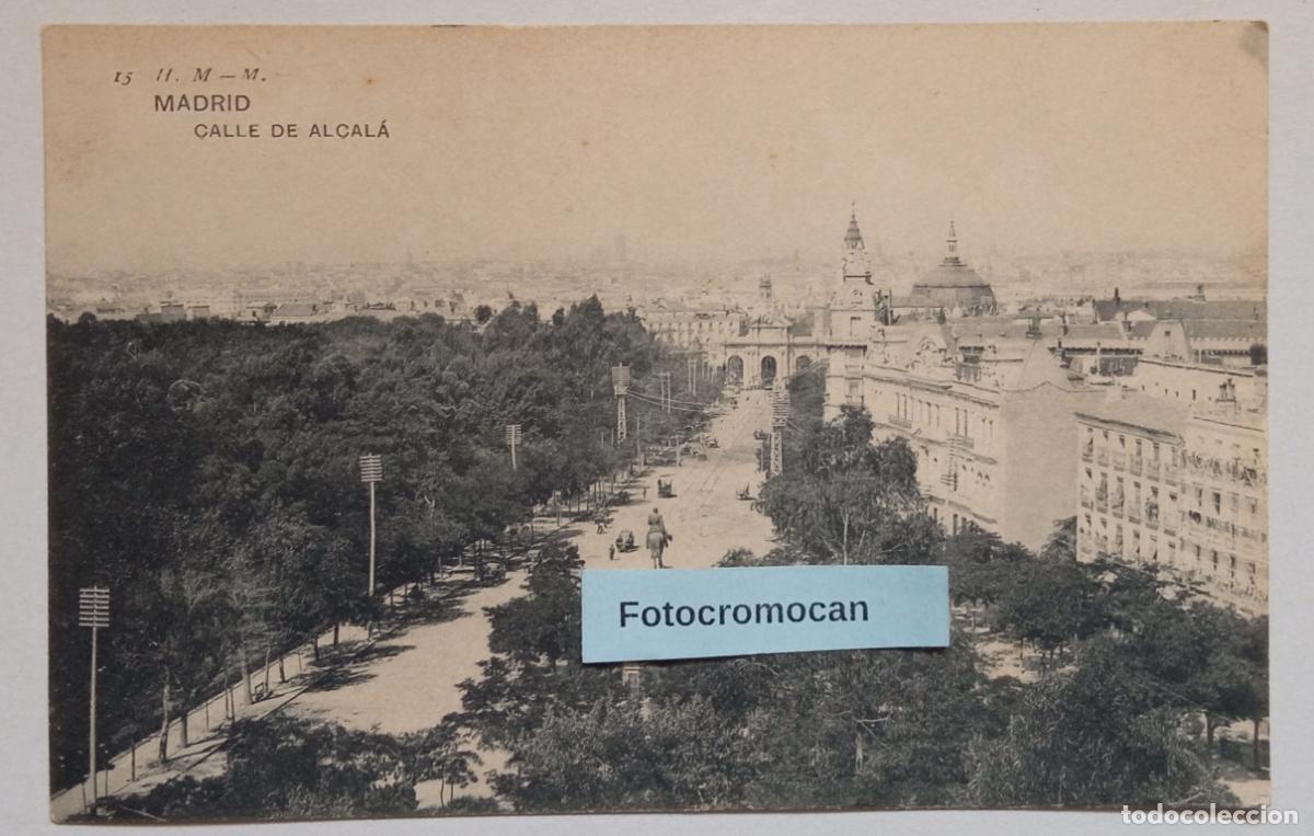 Postales: MADRID. CALLE DE ALCAL&Aacute;. H. M-M. N&ordm;15
