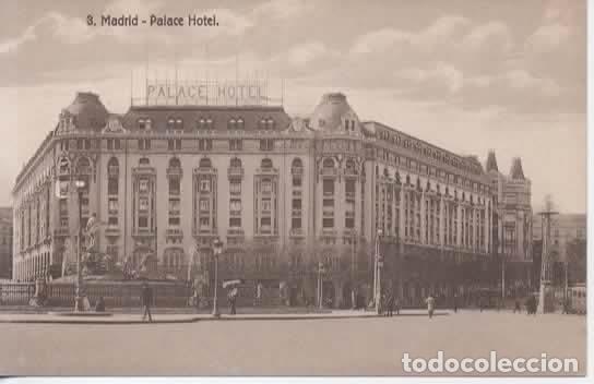 Postales: MADRID SIN ESCRIBIR HOTEL PALACE
