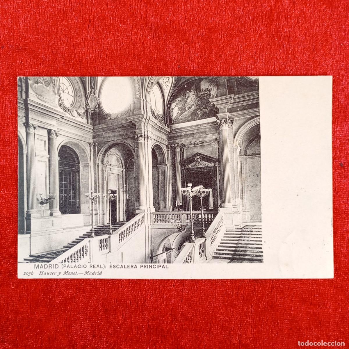 Postales: POSTAL - MADRID - PALACIO REAL - ESCALERA PRINCIPAL - HAUSER Y MENET - 2036 - RAR&Iacute;SIMA / 823