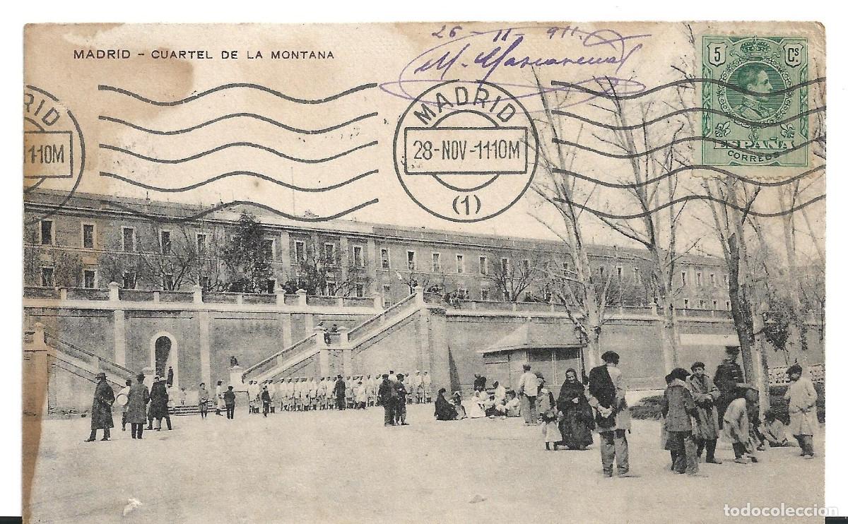 Postales: MADRID - CUARTEL DE LA MONTA&Ntilde;A - POSTAL ESCRITA Y CIRCULADA EN 1911. LEER ESTADO.
