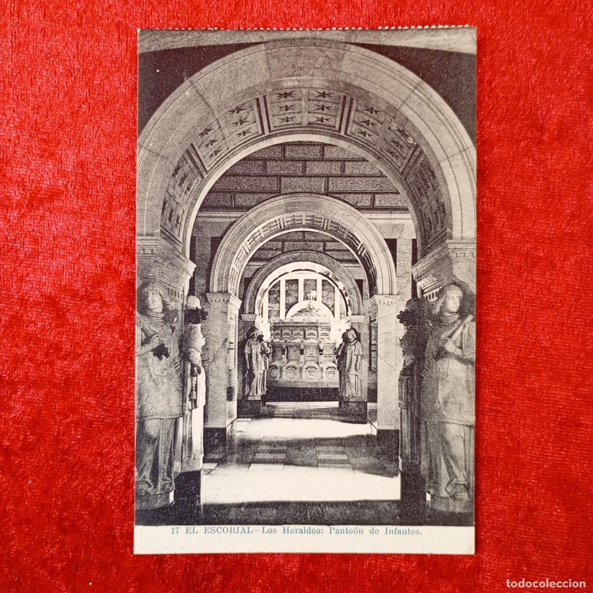 Postales: POSTAL - EL ESCORIAL - LOS HERALDOS - PANTE&Oacute;N DE INFANTES - 17 - RAR&Iacute;SIMA / 1930