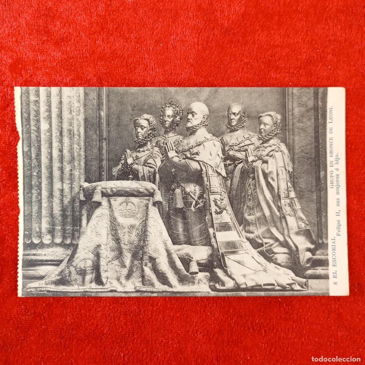 Postales: POSTAL - EL ESCORIAL - GRUPO EN BRONCE DE LEONI - FELIPE II, SUS MUJERES E HIJO - RAR&Iacute;SIMA / 1991