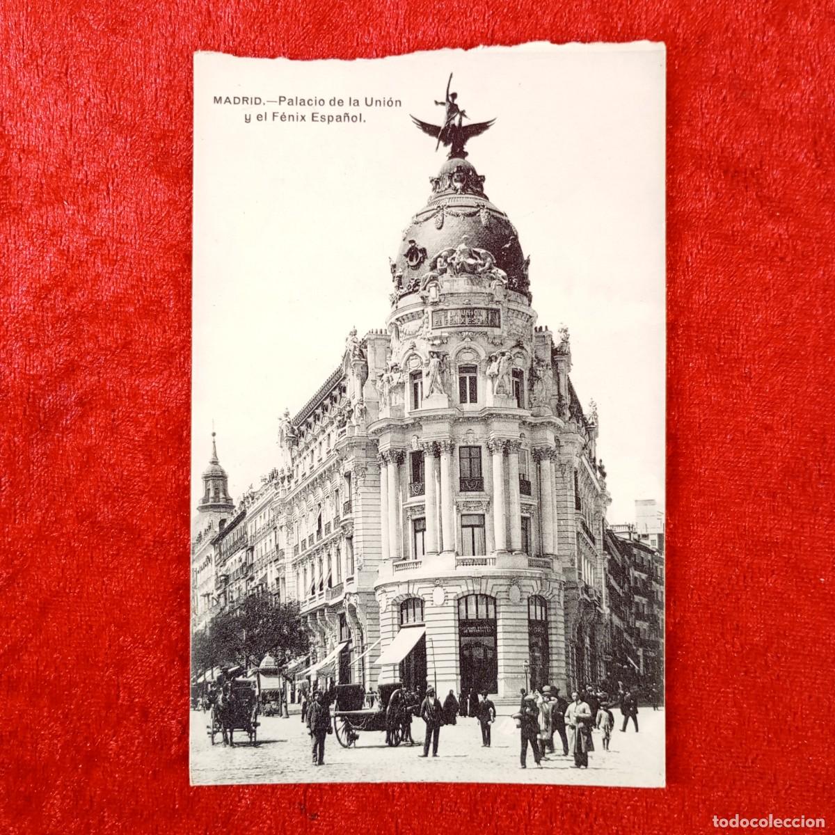 Postales: POSTAL - MADRID - PALACIO DE LA UNI&Oacute;N Y EL F&Eacute;NIX ESPA&Ntilde;OL - FOT. LACOSTE - RAR&Iacute;SIMA / 2022