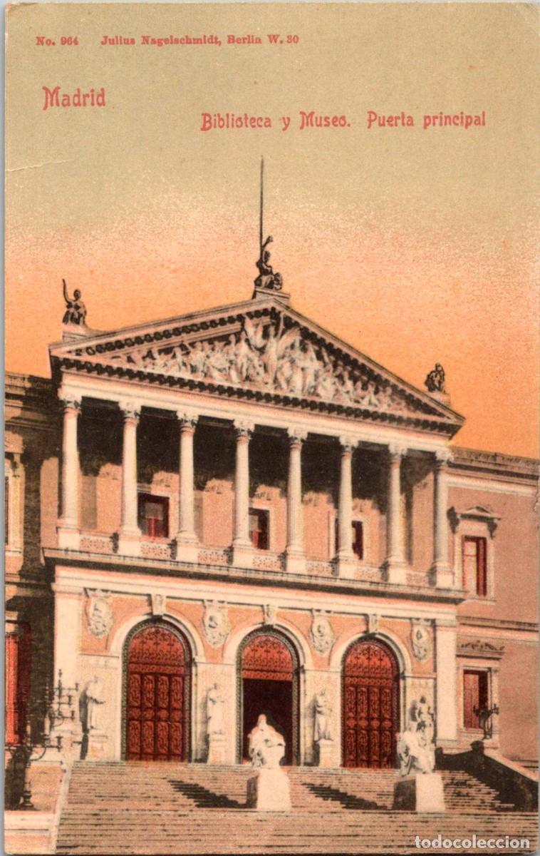 Postales: Madrid - Biblioteca y Museo - Puerta principal -Julius Nagelschmidt 964- Rev. sin dividir - 140x88mm