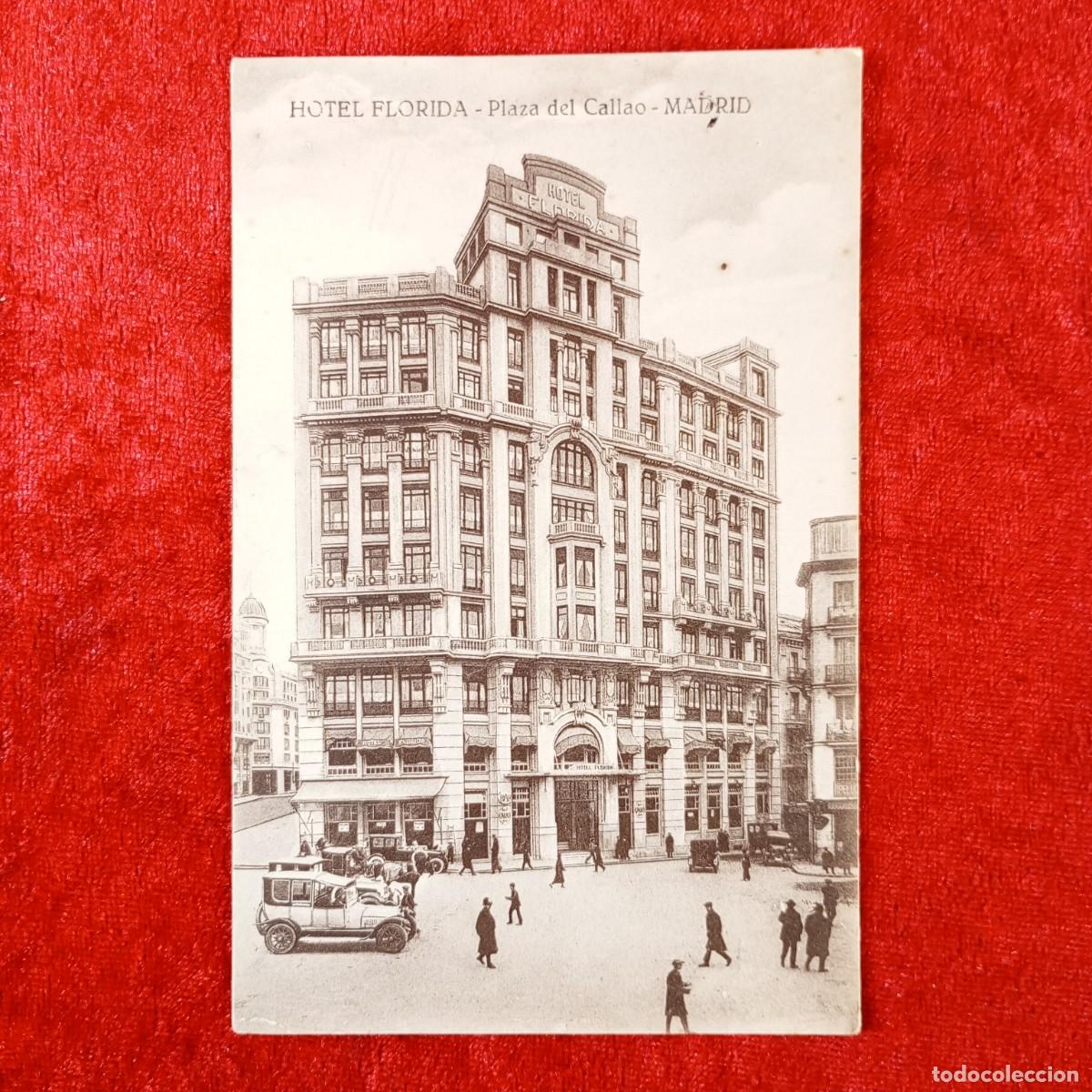 Postales: POSTAL - HOTEL FLORIDA - PLAZA DE CALLAO MADRID - HELIOTIPIA DE KALLMEYER GAUTIER - RAR&Iacute;SIMA / 2063