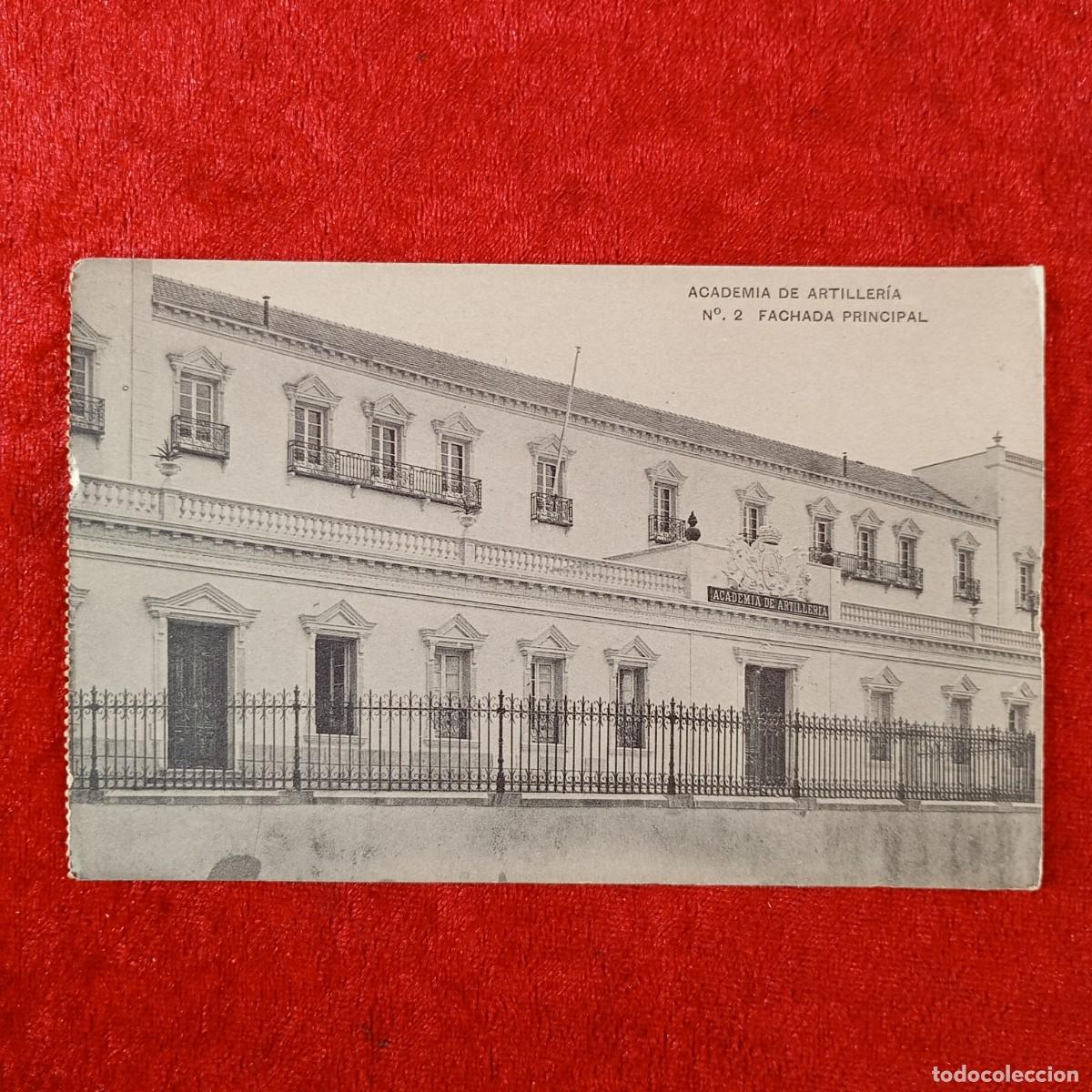 Postales: POSTAL - ACADEMIA DE ARTILLERIA - N&ordm; 2 - FACHADA PRINCIPAL - MADRID - RAR&Iacute;SIMA / 2093