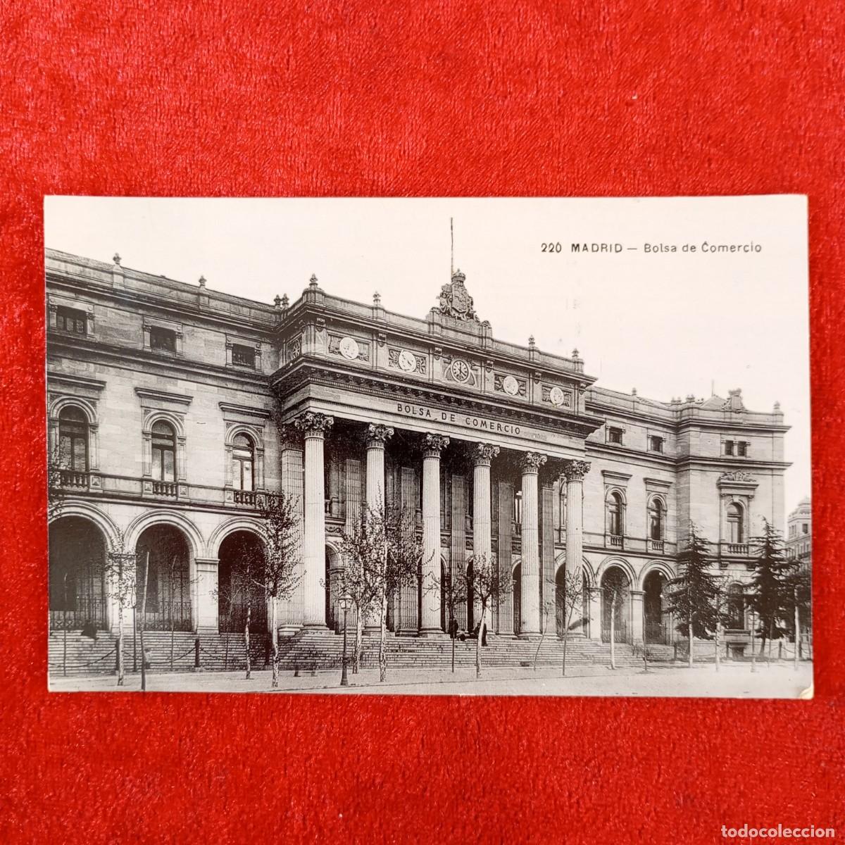 Postales: POSTAL - MADRID - BOLSA DE COMERCIO - 220 - TG - GT - RAR&Iacute;SIMA / 2098