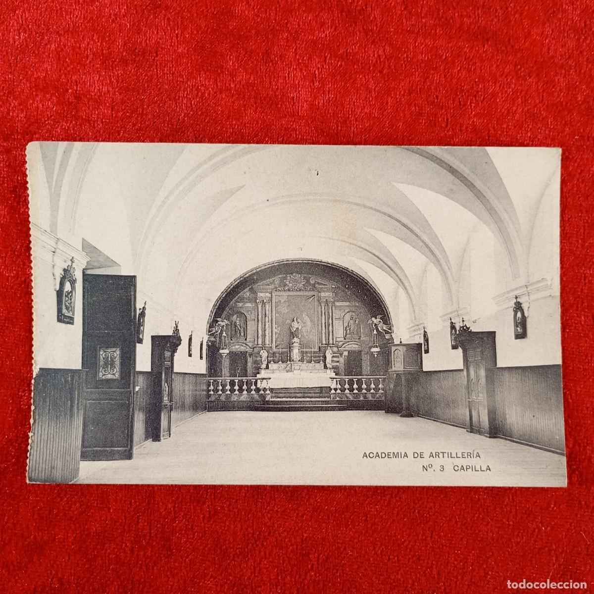 Postales: POSTAL - ACADEMIA DE ARTILLER&Iacute;A - N&ordm; 3 - CAPILLA - MADRID - RAR&Iacute;SIMA / 2180