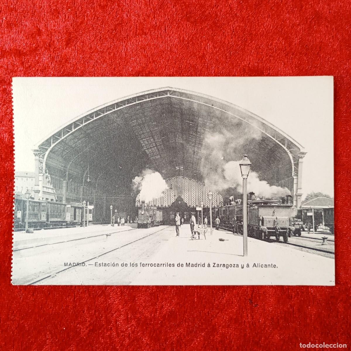 Postales: POSTAL - MADRID - ESTACI&Oacute;N DE LOS FERROCARRILES DE MADRID A ZARAGOZA Y ALICANTE - RAR&Iacute;SIMA / 2206