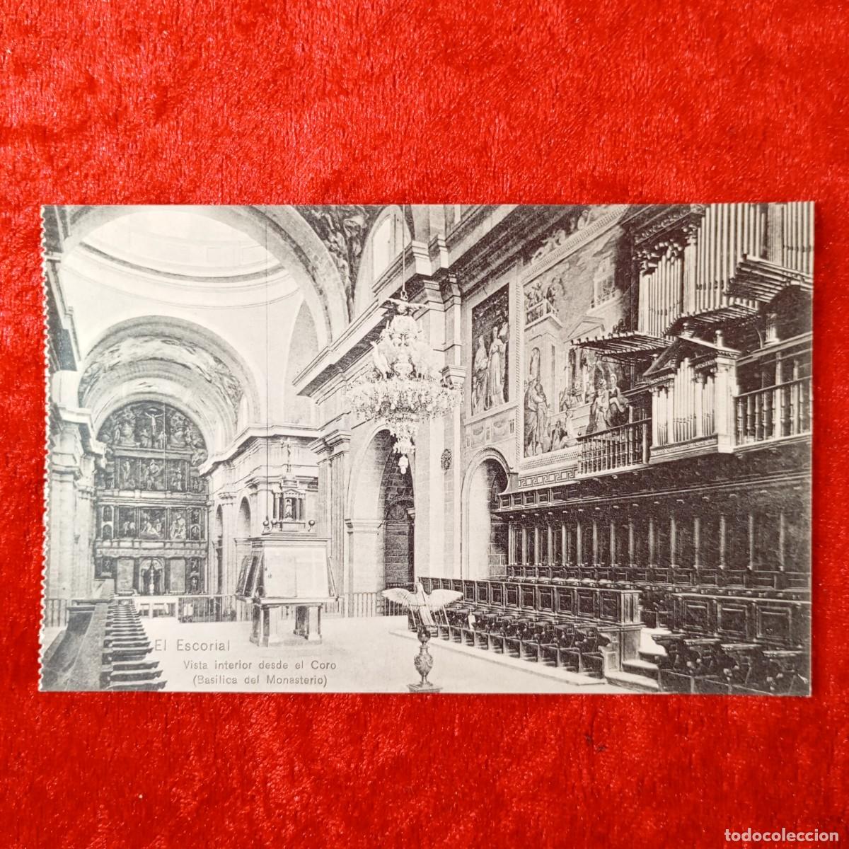 Postales: POSTAL - EL ESCORIAL - VISITA INTERIOR DESDE EL CORO (BASILICA DEL MONASTERIO) - RAR&Iacute;SIMA / 2207