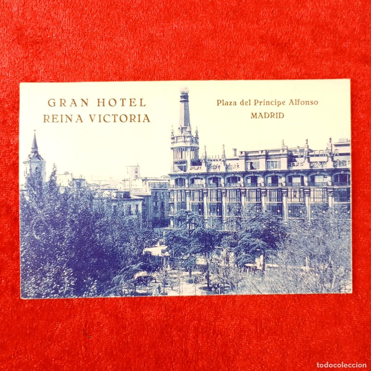 Postales: POSTAL - GRAN HOTEL REINA VICTORIA - PLAZA DEL PR&Iacute;NCIPE ALFONSO - MADRID - RAR&Iacute;SIMA / 2302