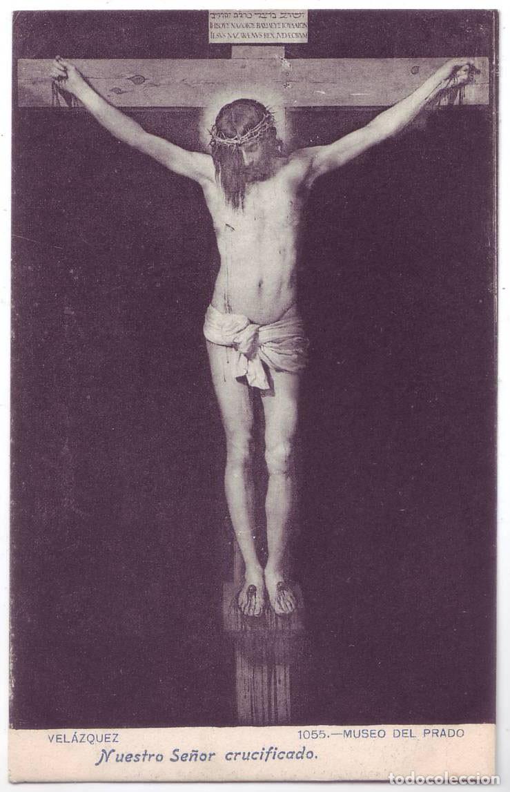 Postales: Madrid: Museo del Prado. Vel&aacute;zquez. Nuestro Se&ntilde;or Crucificado. J. Lacoste. No circulada (A&ntilde;os 10)