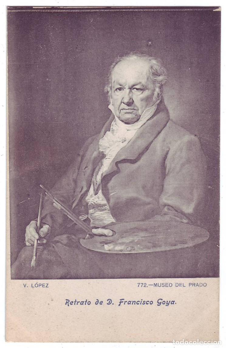 Postales: Madrid: Museo del Prado. V. L&oacute;pez. Retrato de D. Francisco Goya Fot. Lacoste. No circulada (A&ntilde;os 10)